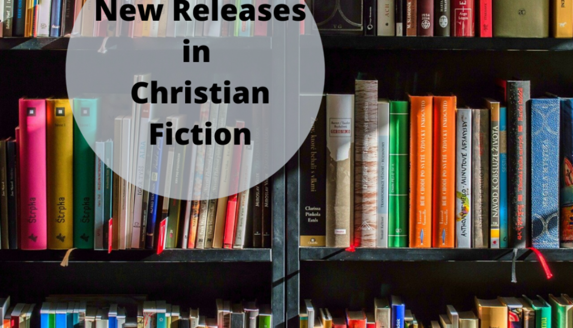 New Releases in Christian Fiction 1