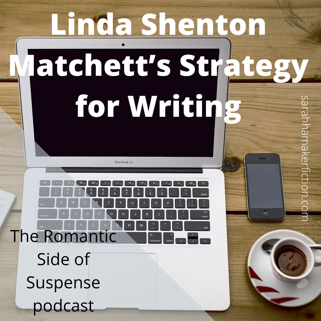 Linda Shenton Matchett’s Strategy for Writing